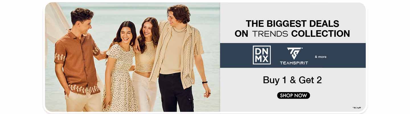 Biggest offer of the season Get B1G2 on Trends Collection DNMX, Teamspirit and more